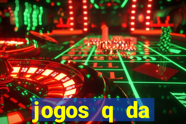 jogos q da dinheiro de verdade